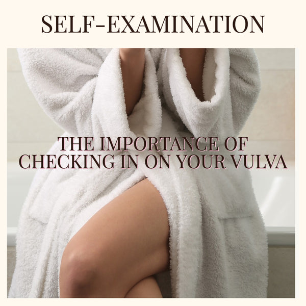 The Importance of Vulva Self-Examination