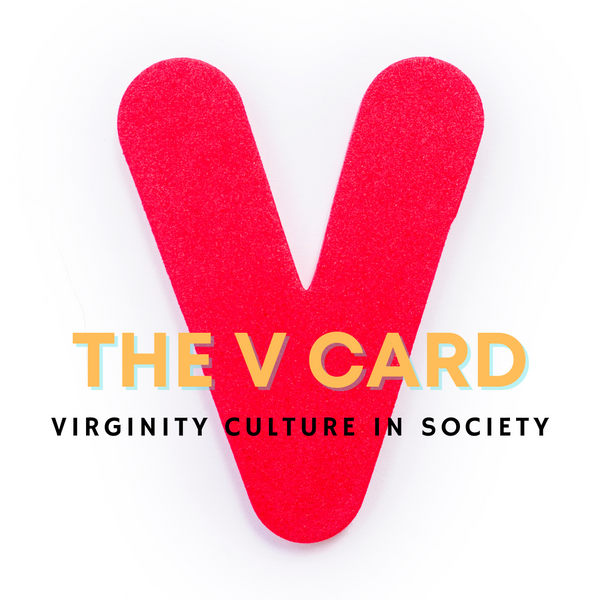The V-card: Virginity Culture in Society