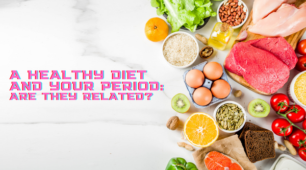 A healthy diet and your period – are they related?